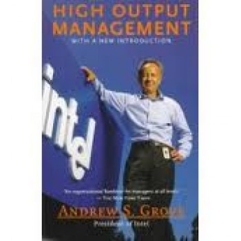 High Output Management by Andrew S. Grove 